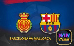 Barcelona Và Mallorca