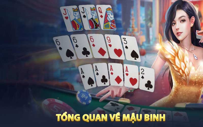 Tổng quan về Mậu Binh